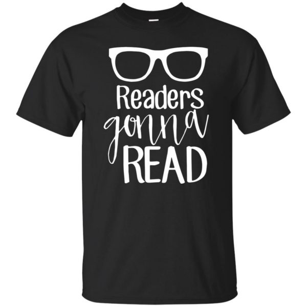 readers gonna read shirt - black