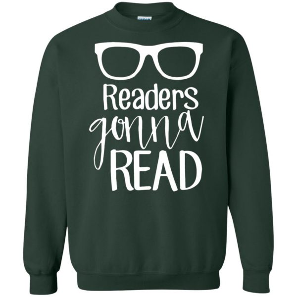 readers gonna read sweatshirt - forest green