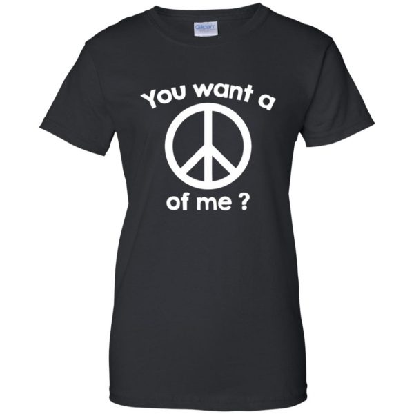 you want a peace of me womens t shirt - lady t shirt - black