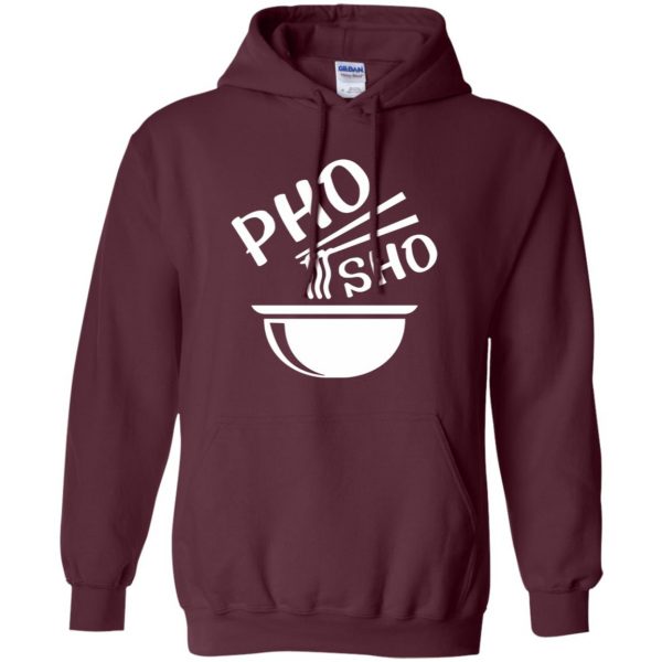 pho sho hoodie - maroon