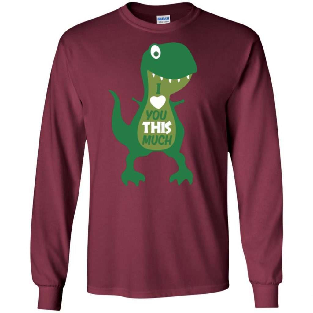 T Rex I Love You This Much Shirt 10 Off Favormerch