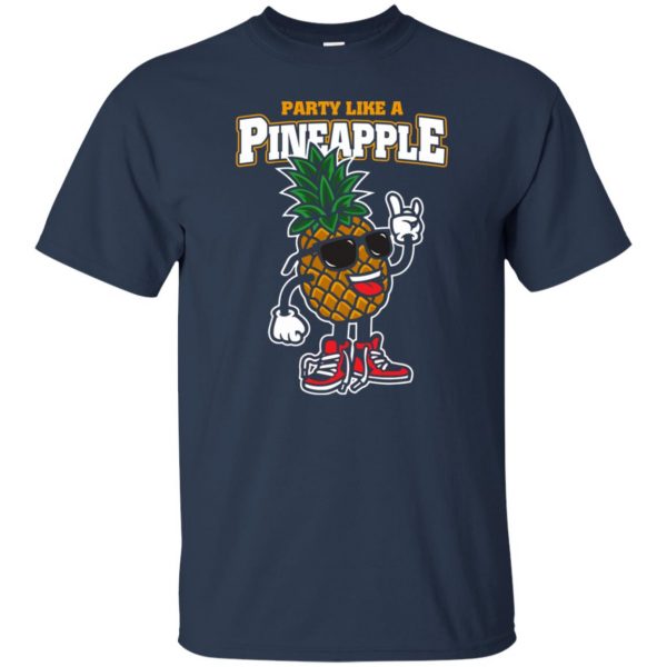 party like a pineapple t shirt - navy blue