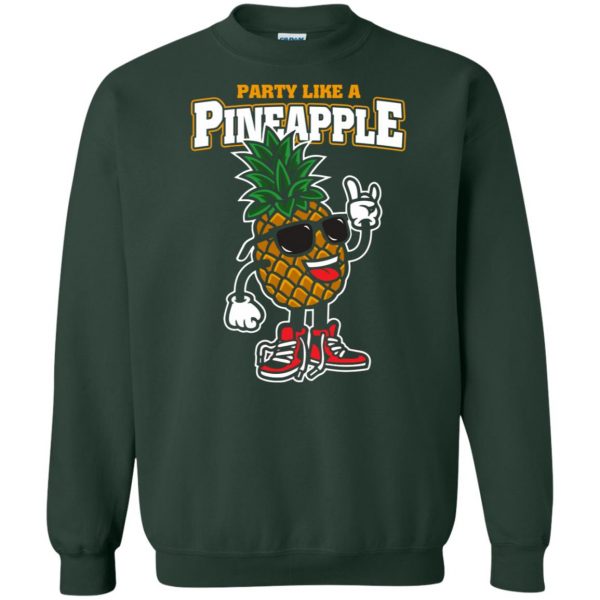 party like a pineapple sweatshirt - forest green