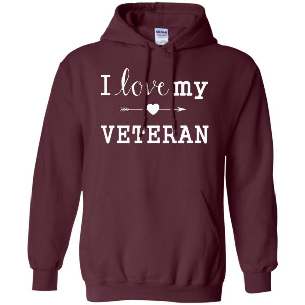 i love my veteran hoodie - maroon