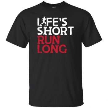 Life's Short Run Long - black