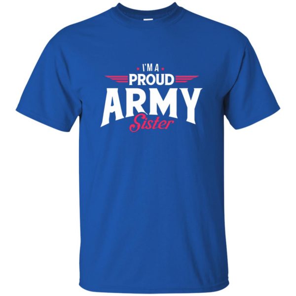 proud army sisters t shirt - royal blue