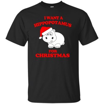 i want a hippopotamus for christmas t shirt - black