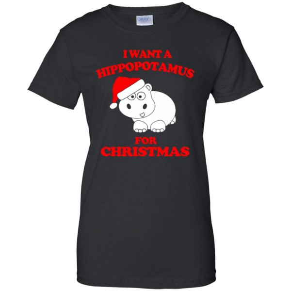 i want a hippopotamus for christmas womens t shirt - lady t shirt - black