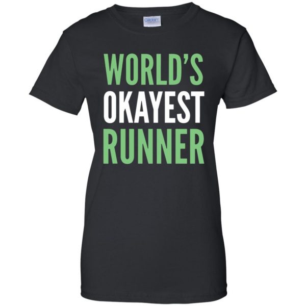 World's Okayest Runner womens t shirt - lady t shirt - black