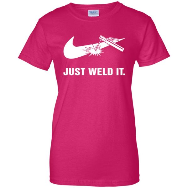 just weld it womens t shirt - lady t shirt - pink heliconia