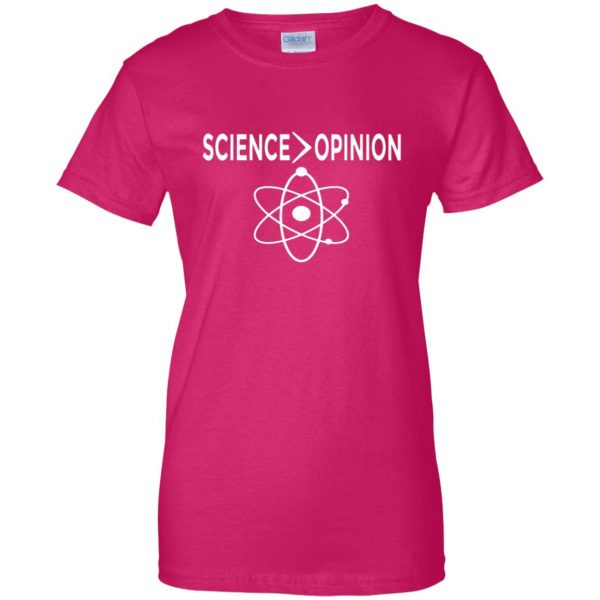 science opinion womens t shirt - lady t shirt - pink heliconia