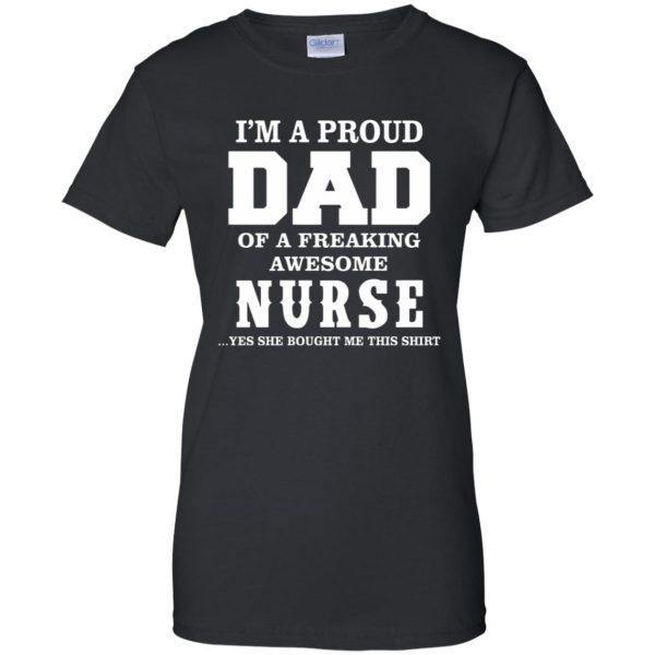 proud dad of a nurse womens t shirt - lady t shirt - black