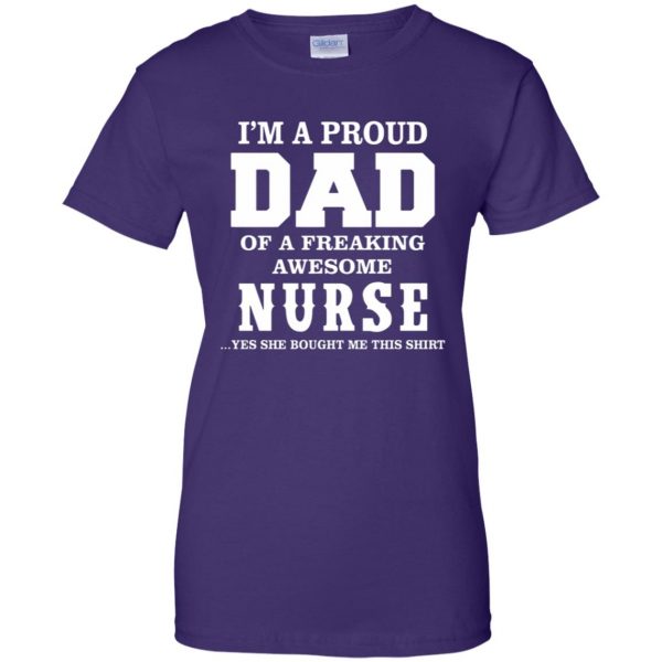 proud dad of a nurse womens t shirt - lady t shirt - purple