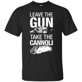 take the gun leave the cannoli t shirt - black