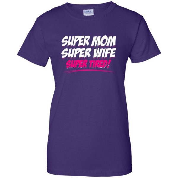 super mom super tired womens t shirt - lady t shirt - purple