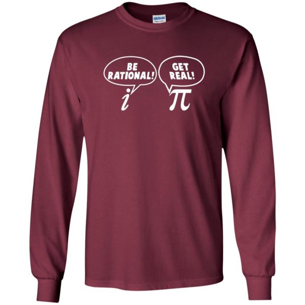 get real be rational long sleeve - maroon