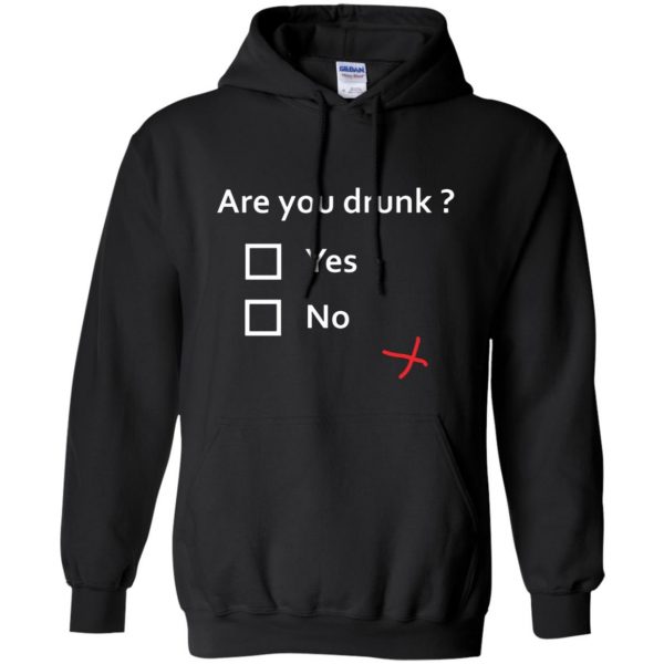 are you drunk hoodie - black