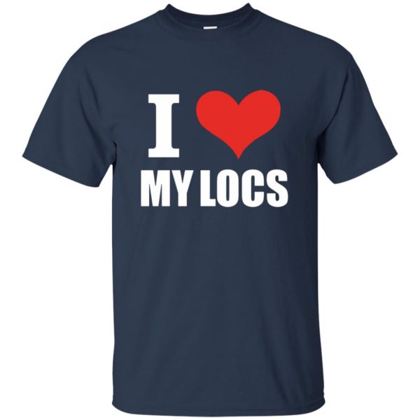 i love my locs t shirt - navy blue