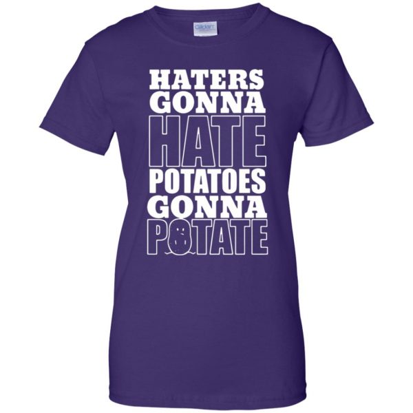 haters gonna hate potatoes gonna potate womens t shirt - lady t shirt - purple