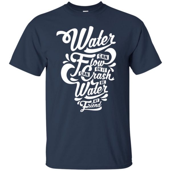 be water my friend t shirt - navy blue
