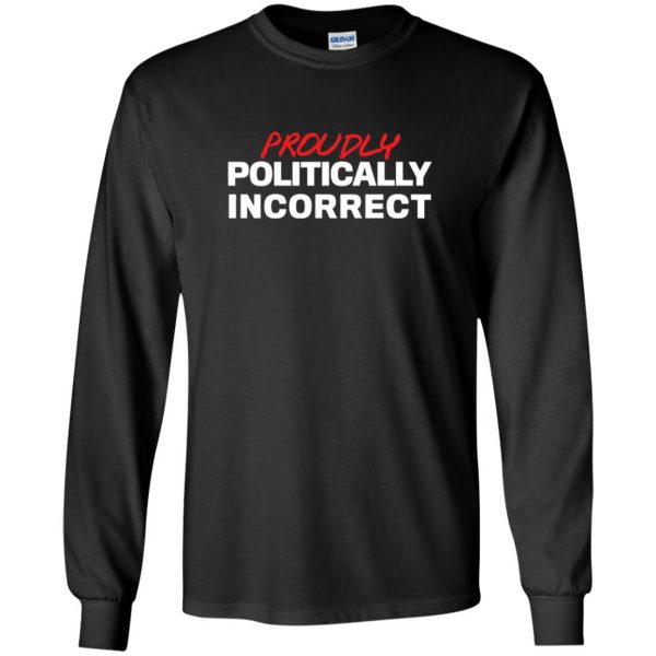 politically incorrect long sleeve - black
