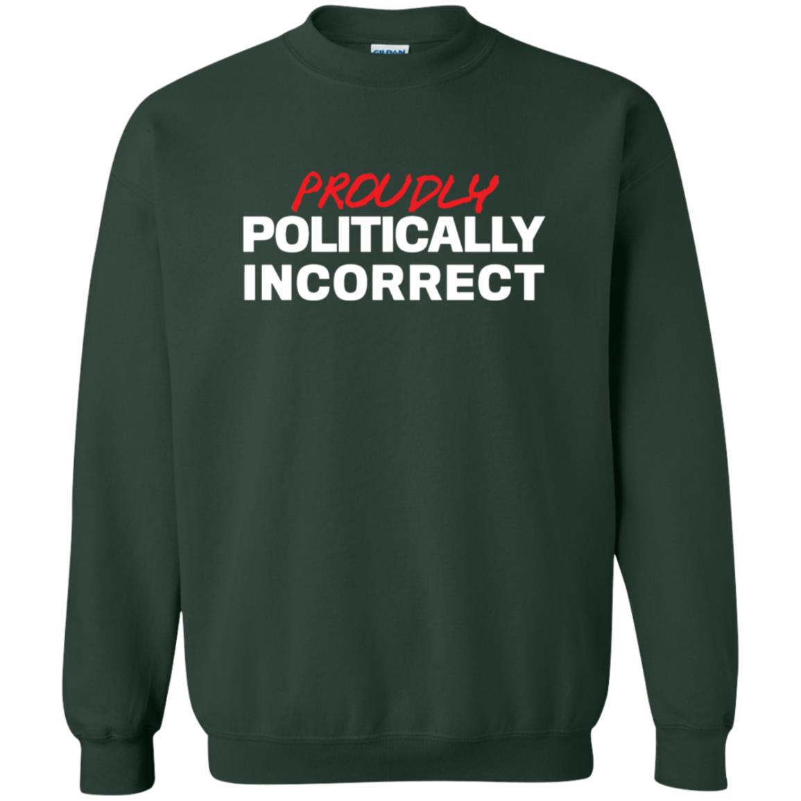 Politically Incorrect Shirt - 10% Off - FavorMerch