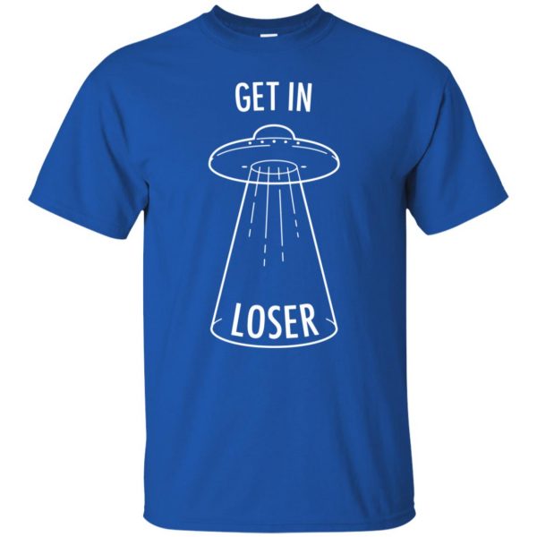 get in loser alien t shirt - royal blue