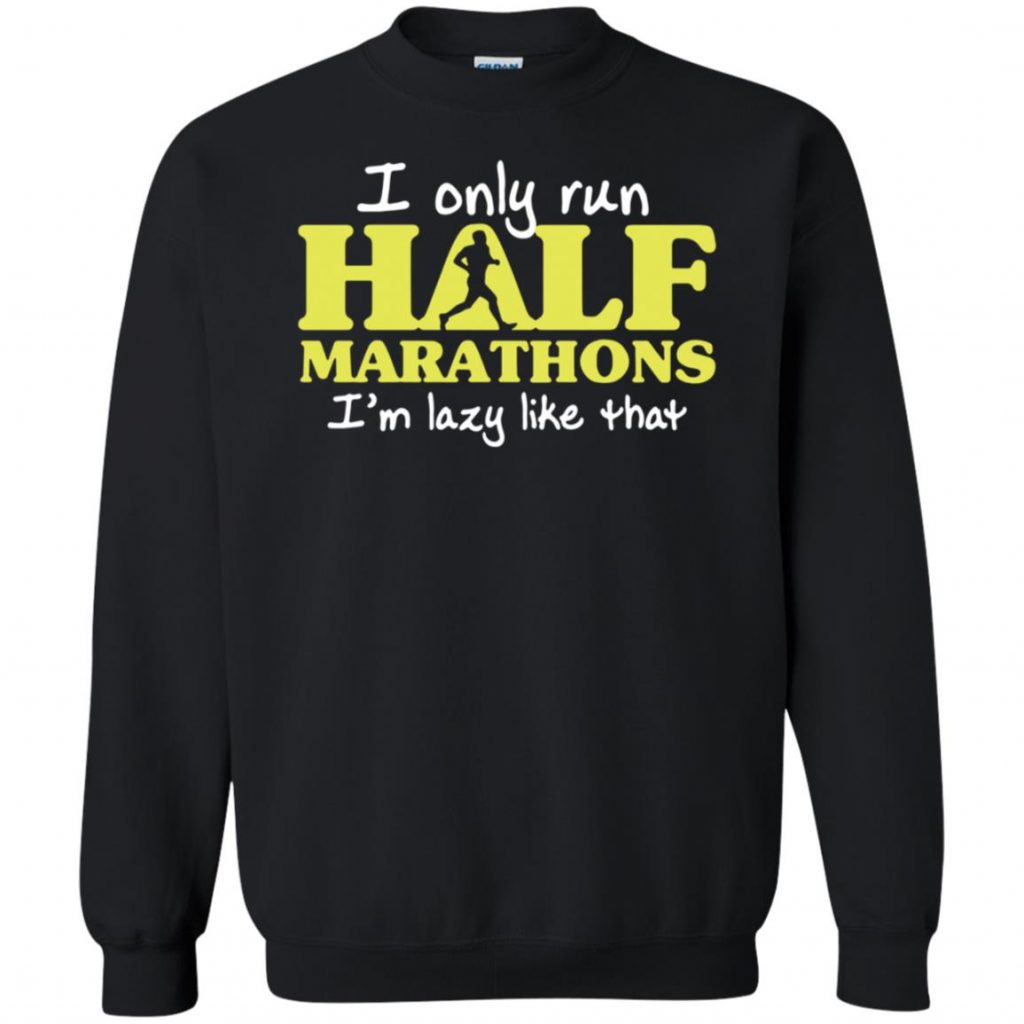 I Only Run Half Marathon - 10% Off - FavorMerch