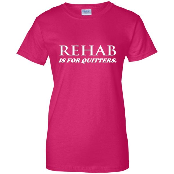 rehab is for quitters womens t shirt - lady t shirt - pink heliconia