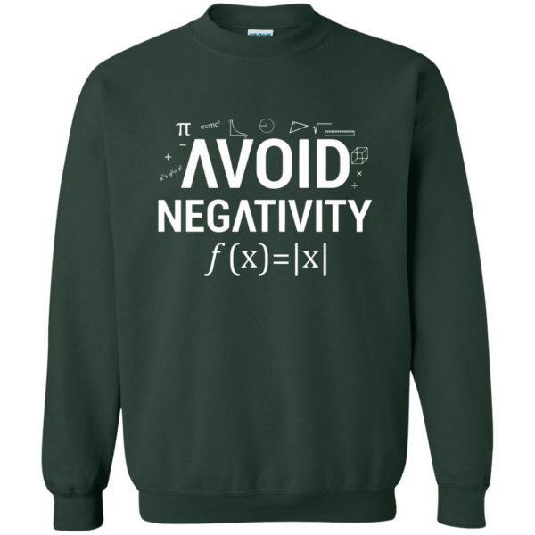 avoid negativity sweatshirt - forest green