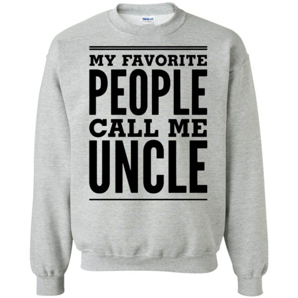 favorite uncle sweatshirt - sport grey