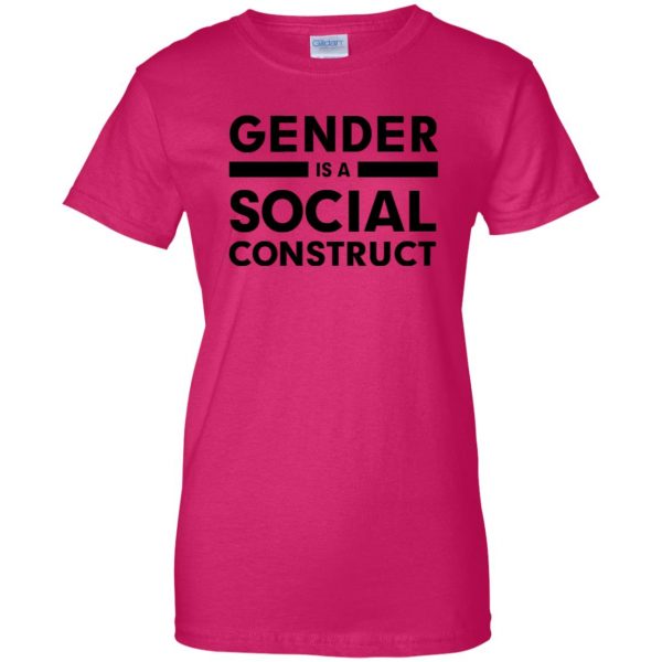 gender is a social construct womens t shirt - lady t shirt - pink heliconia