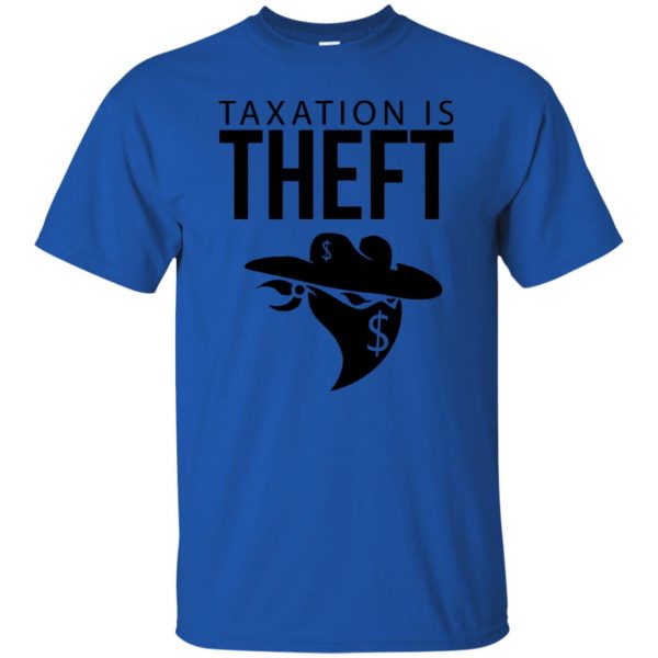 taxation is theft t shirt - royal blue