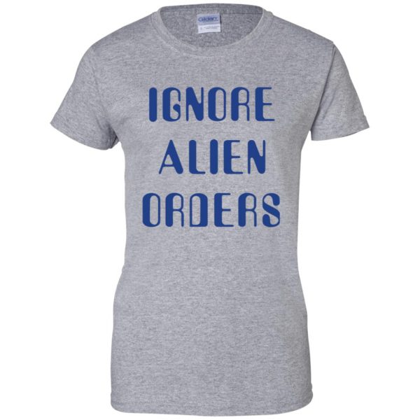 ignore alien orders womens t shirt - lady t shirt - sport grey