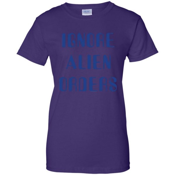 ignore alien orders womens t shirt - lady t shirt - purple