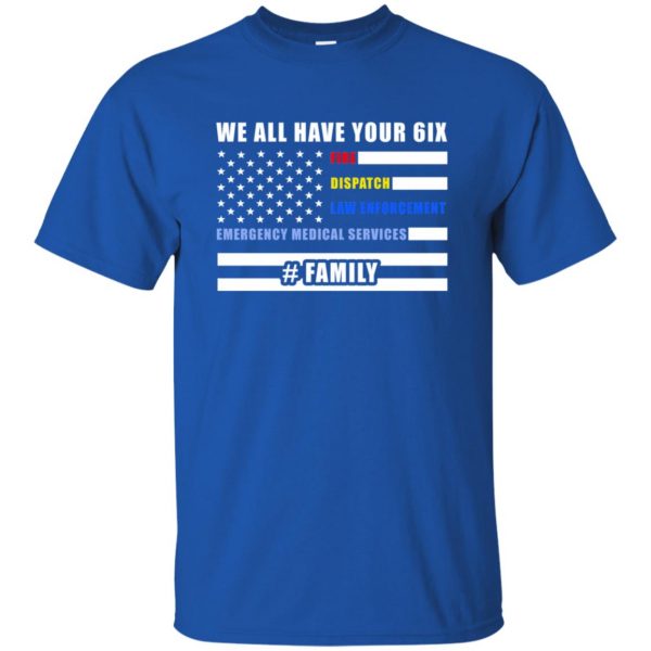 we got your six t shirt - royal blue