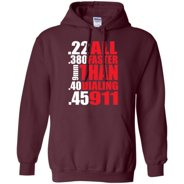 all faster than dialing 911 hoodie - maroon