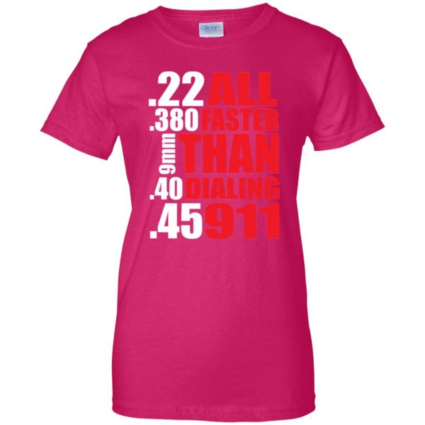 all faster than dialing 911 womens t shirt - lady t shirt - pink heliconia
