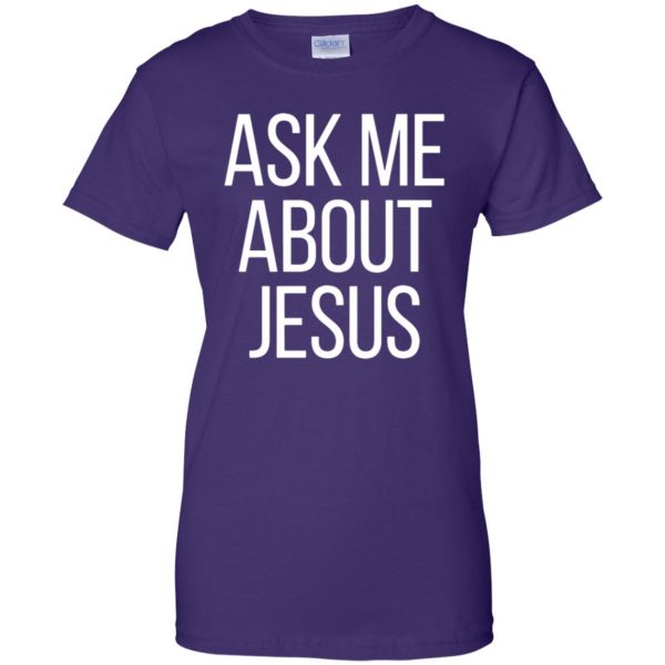 ask me about jesus t shirt womens t shirt - lady t shirt - purple