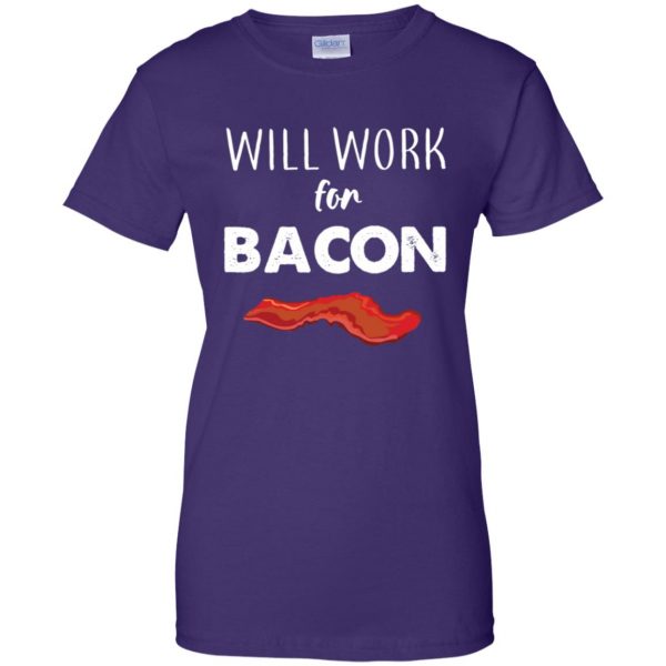 will work for bacon womens t shirt - lady t shirt - purple