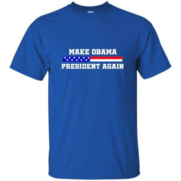 make obama president again t shirt - royal blue