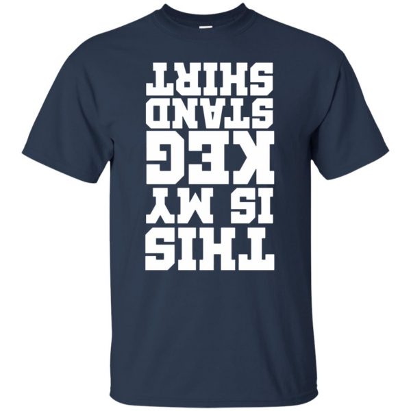 this is my kegstand t shirt - navy blue