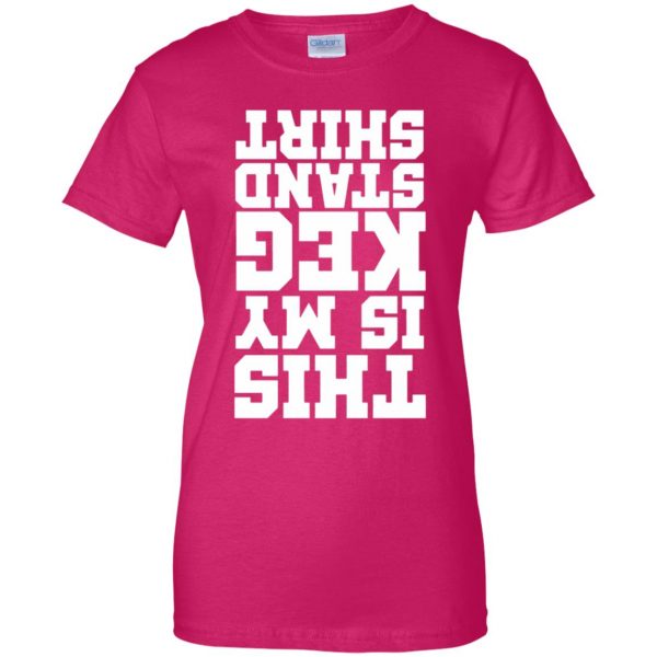this is my kegstand womens t shirt - lady t shirt - pink heliconia