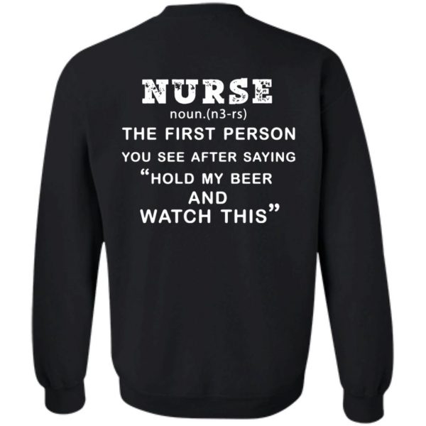nurse hold my beer sweatshirt - black