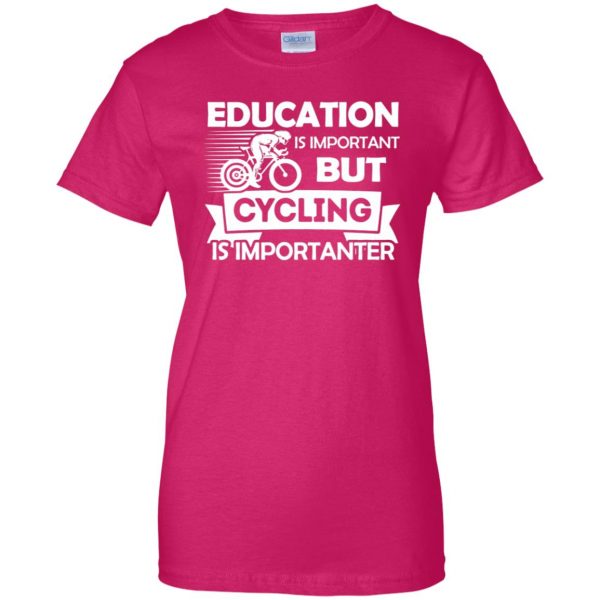 Cycling is importanter womens t shirt - lady t shirt - pink heliconia