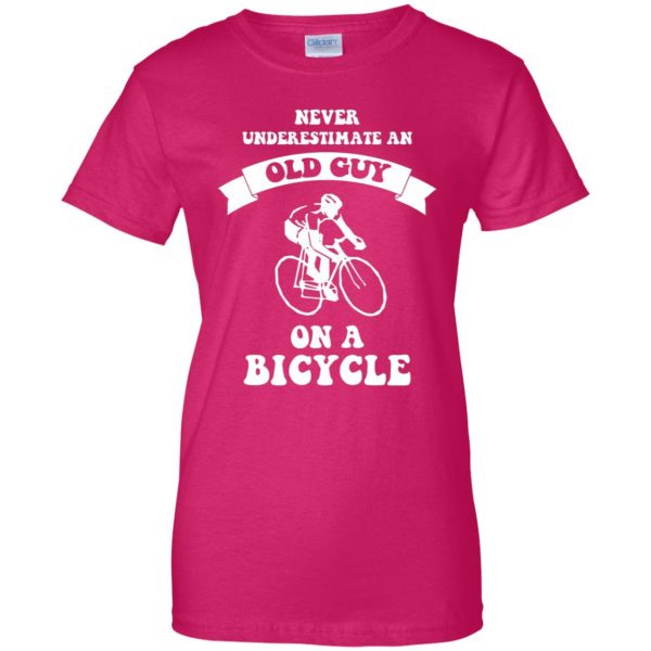 Never underestimate an old guy on a bicycle womens t shirt - lady t shirt - pink heliconia