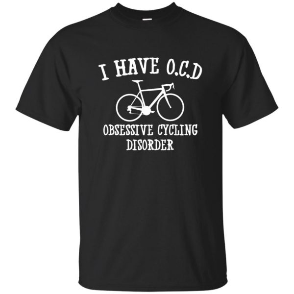 I have OCD - Obsessive cycling disorder - black