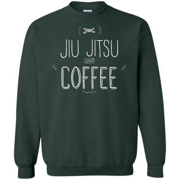Jiu Jitsu and Coffee sweatshirt - forest green