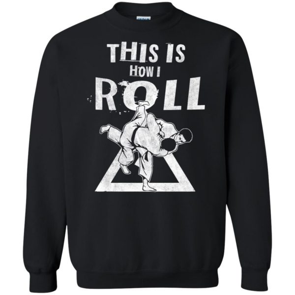 This is how i Roll sweatshirt - black