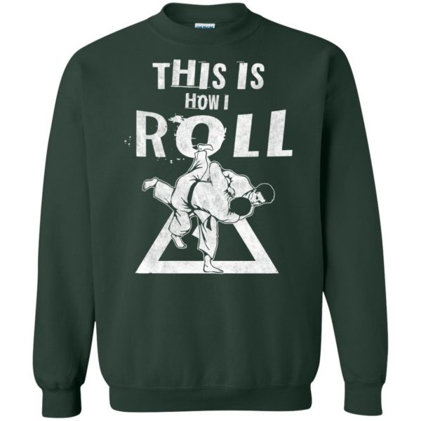 This is how i Roll sweatshirt - forest green